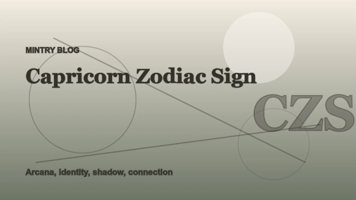 Capricorn in Mintry: Dates, Element, and Patterns header artwork