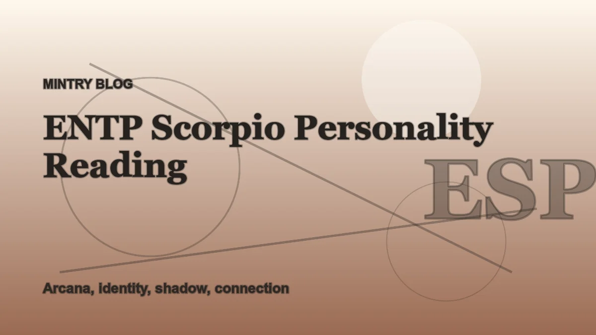 ENTP Scorpio: Complete Personality Reading header artwork