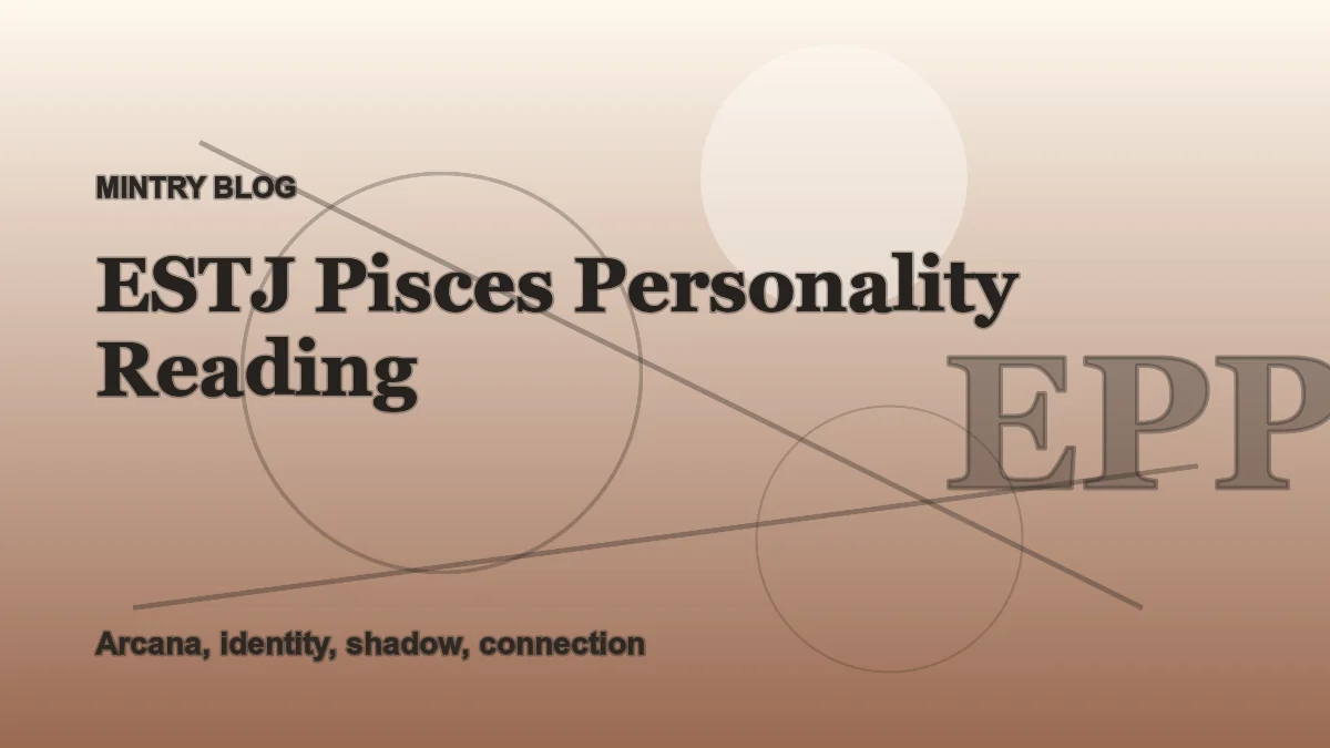 ESTJ Pisces: Complete Personality Reading header artwork