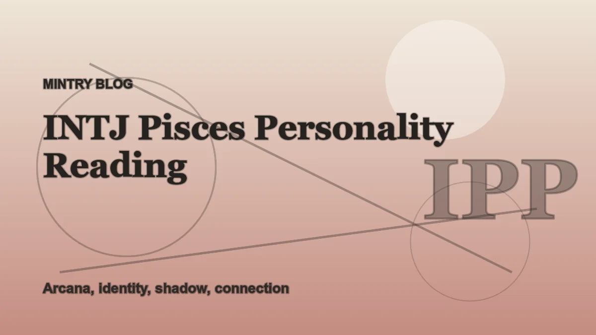 INTJ Pisces: Complete Personality Reading header artwork