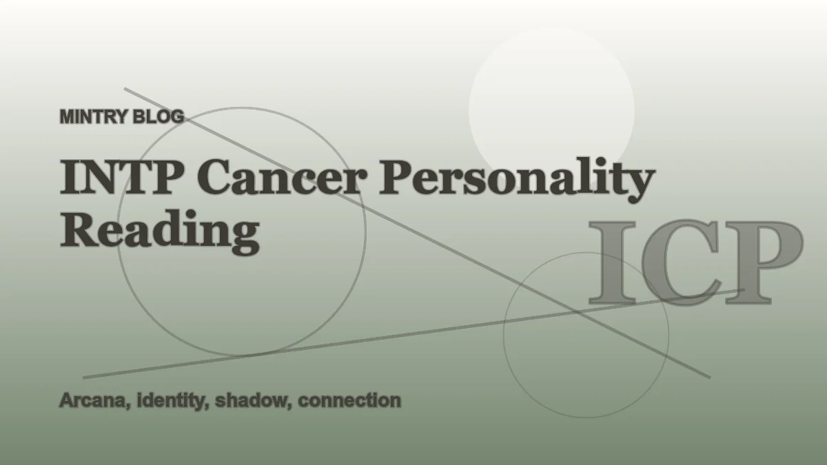 INTP Cáncer: lectura completa de personalidad header artwork