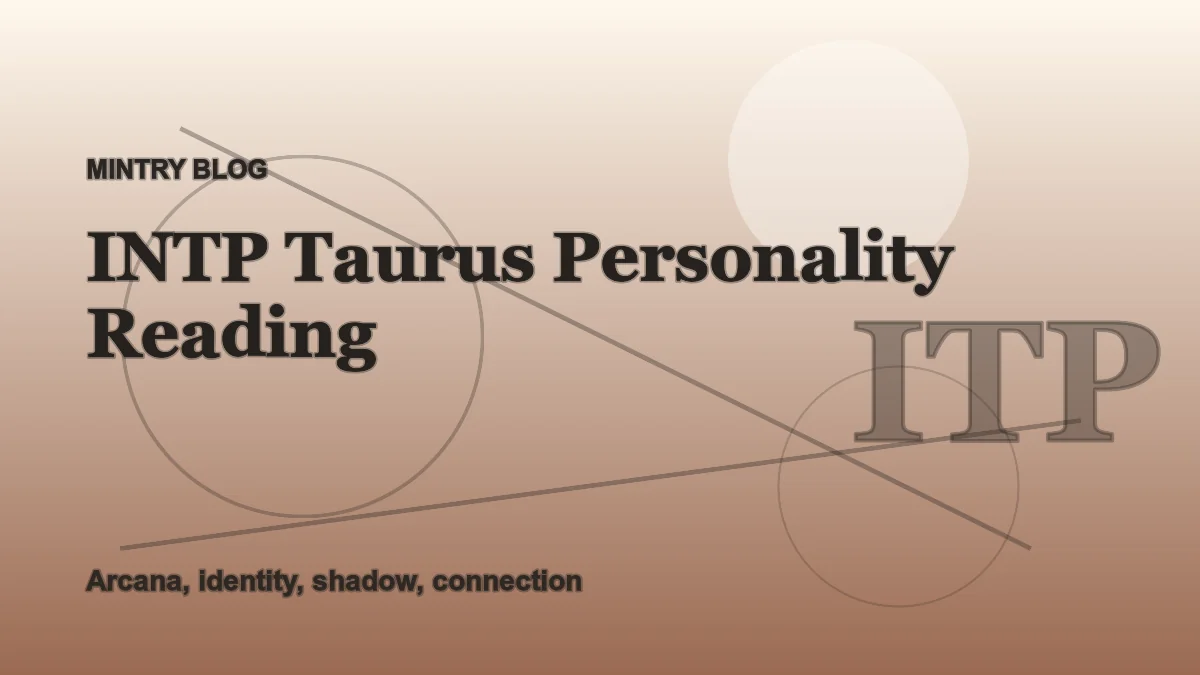 INTP Taurus: Complete Personality Reading header artwork