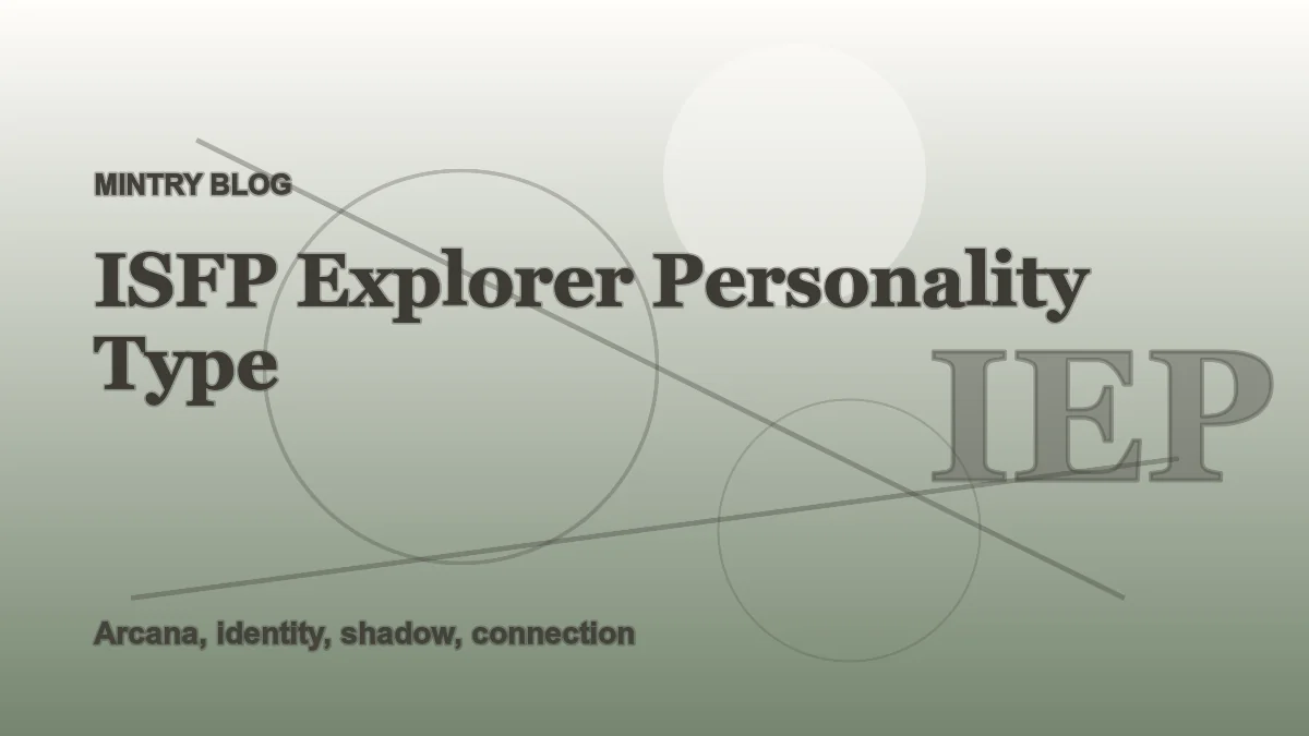 ISFP: The Explorer Archetype in Mintry header artwork