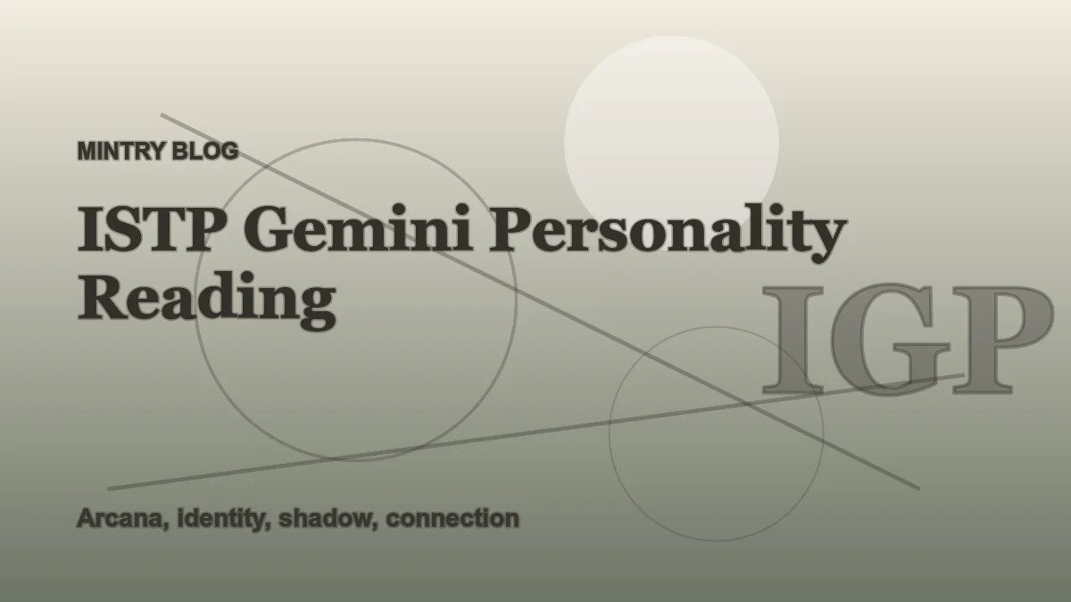 ISTP Gemini: Complete Personality Reading header artwork